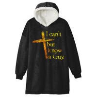 I Can't But I Know A Guy Jesus Cross Funny Christian Hooded Wearable Blanket