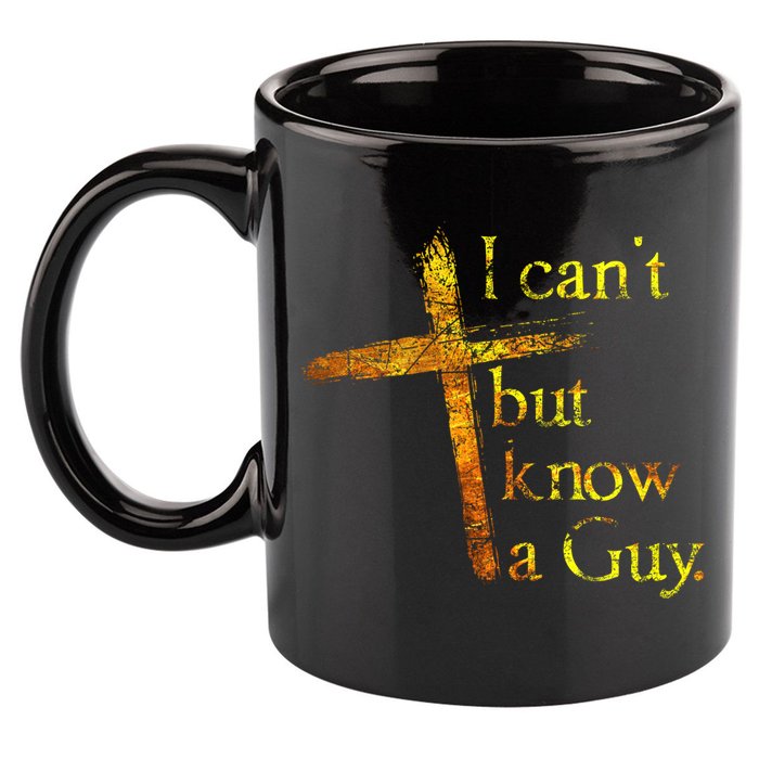I Can't But I Know A Guy Jesus Cross Funny Christian 11oz C Handle Ceramic Mug