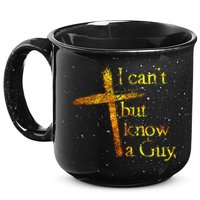 I Can't But I Know A Guy Jesus Cross Funny Christian 15oz Campfire Ceramic Mug