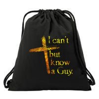 I Can't But I Know A Guy Jesus Cross Funny Christian Drawstring Bag