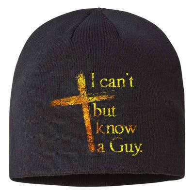 I Can't But I Know A Guy Jesus Cross Funny Christian Sustainable Beanie