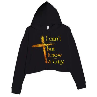I Can't But I Know A Guy Jesus Cross Funny Christian Crop Fleece Hoodie