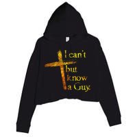 I Can't But I Know A Guy Jesus Cross Funny Christian Crop Fleece Hoodie