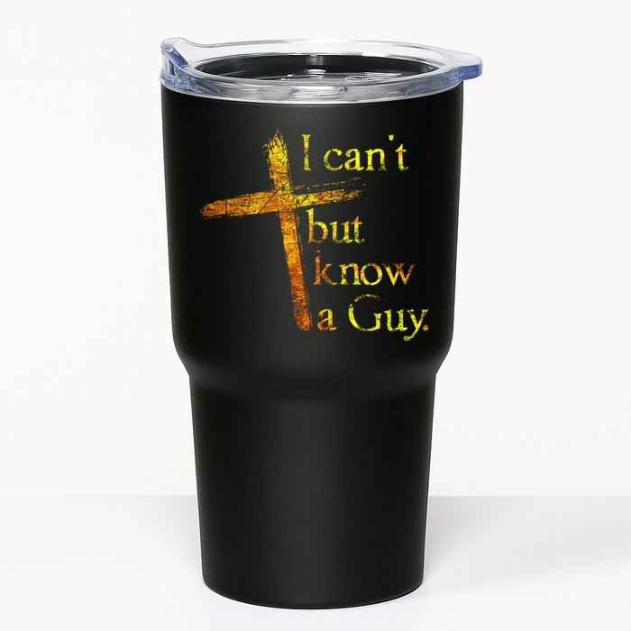 I Can't But I Know A Guy Jesus Cross Funny Christian Tumbler