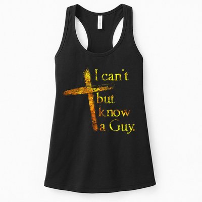 I Can't But I Know A Guy Jesus Cross Funny Christian Womens Tank Top