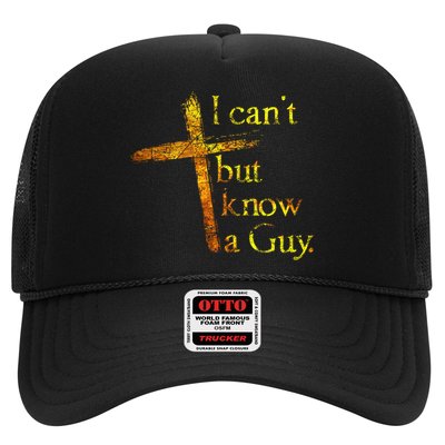 I Can't But I Know A Guy Jesus Cross Funny Christian Trucker Hat