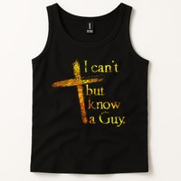 I Can't But I Know A Guy Jesus Cross Funny Christian Tank Top