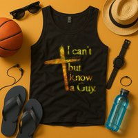 I Can't But I Know A Guy Jesus Cross Funny Christian Tank Top