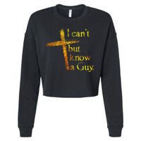 I Can't But I Know A Guy Jesus Cross Funny Christian Cropped Pullover Crew