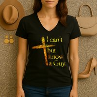 I Can't But I Know A Guy Jesus Cross Funny Christian Women's V-Neck T-Shirt