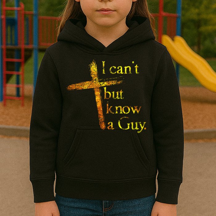 I Can't But I Know A Guy Jesus Cross Funny Christian Kids Hoodie