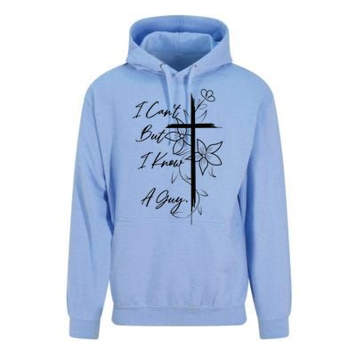 I Can't But I Know A Guy Jesus Cross Funny Christian Unisex Surf Hoodie