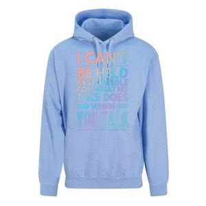 I Can't Be Held Responsible For What My Face Does When You Gift Unisex Surf Hoodie