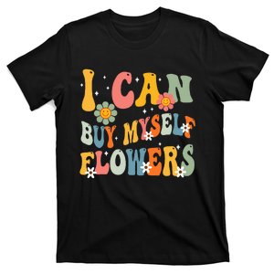 I Can Buy Myself Flowers Funny Self Love Valentine's Day T-Shirt