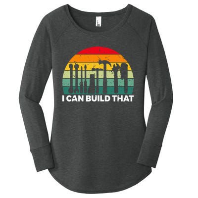 I Can Build That Handyman Woodwork Craftsman Women's Perfect Tri Tunic Long Sleeve Shirt