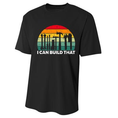 I Can Build That Handyman Woodwork Craftsman Performance Sprint T-Shirt