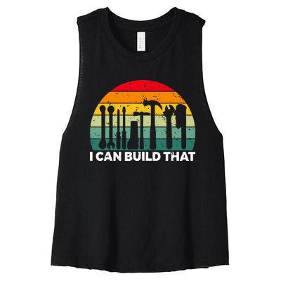 I Can Build That Handyman Woodwork Craftsman Women's Racerback Cropped Tank