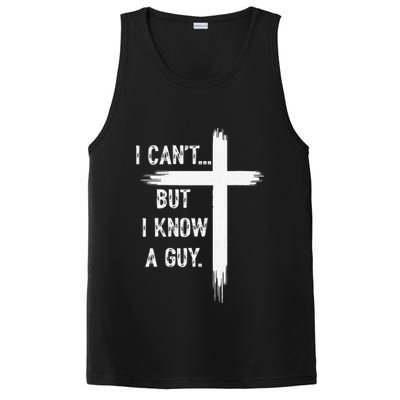 I Can't But I Know a Guy Christian Faith Believer Religious PosiCharge Competitor Tank