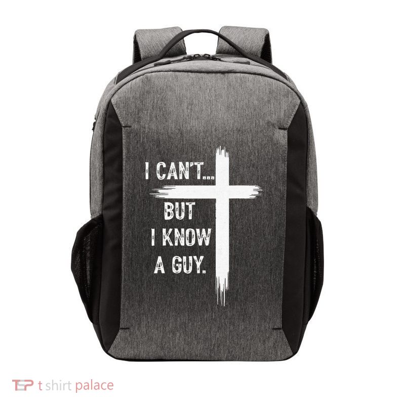 I Can't But I Know a Guy Christian Faith Believer Religious Vector Backpack