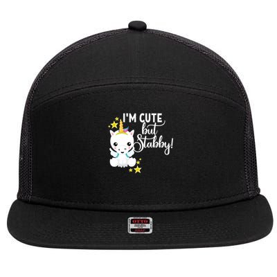 I'm Cute But Stabby Unicorn Feeling A Bit Stabby Today Gift 7 Panel Mesh Trucker Snapback Hat