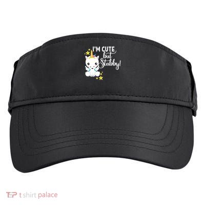 I'm Cute But Stabby Unicorn Feeling A Bit Stabby Today Gift Adult Drive Performance Visor