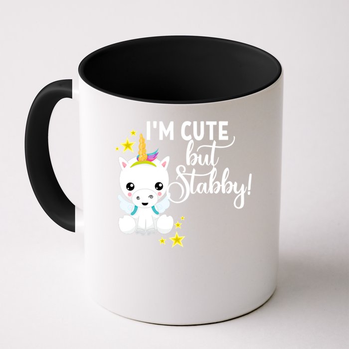 I'm Cute But Stabby Unicorn Feeling A Bit Stabby Today Gift Mug