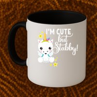 I'm Cute But Stabby Unicorn Feeling A Bit Stabby Today Gift Mug