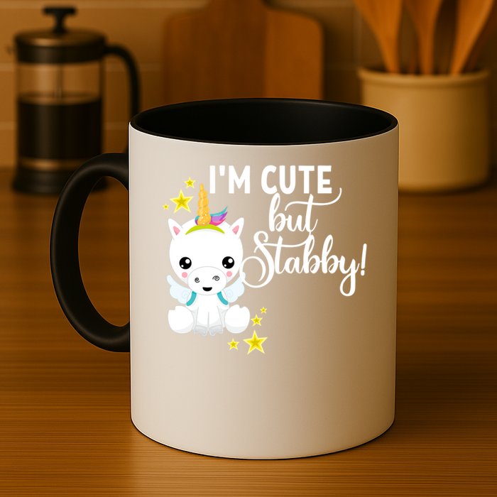 I'm Cute But Stabby Unicorn Feeling A Bit Stabby Today Gift Mug