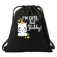 I'm Cute But Stabby Unicorn Feeling A Bit Stabby Today Gift Drawstring Bag