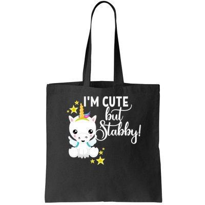 I'm Cute But Stabby Unicorn Feeling A Bit Stabby Today Gift Bag
