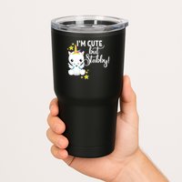 I'm Cute But Stabby Unicorn Feeling A Bit Stabby Today Gift Tumbler