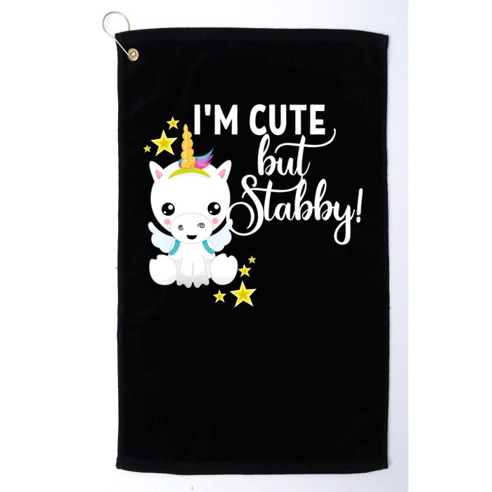 I'm Cute But Stabby Unicorn Feeling A Bit Stabby Today Gift Golf Towel