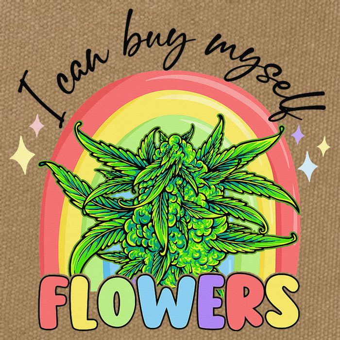 I Can Buy Myself Flowers Stoner Happy 420 Days Cannabis Cotton Canvas Backpack