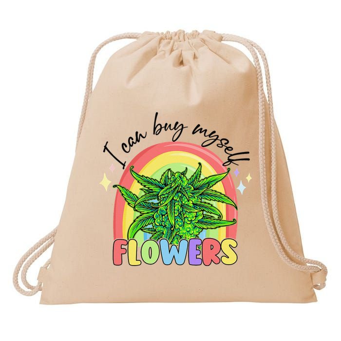 I Can Buy Myself Flowers Stoner Happy 420 Days Cannabis Drawstring Bag