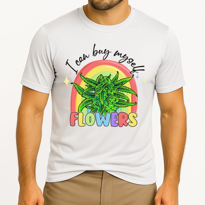 I Can Buy Myself Flowers Stoner Happy 420 Days Cannabis Cooling Performance Crew T-Shirt