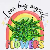 I Can Buy Myself Flowers Stoner Happy 420 Days Cannabis Cooling Performance Crew T-Shirt