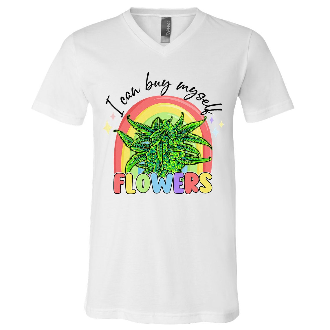 I Can Buy Myself Flowers Stoner Happy 420 Days Cannabis V-Neck T-Shirt