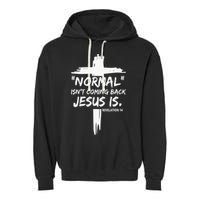 Isnt Coming Back Jesus Is Christian Normal Garment-Dyed Fleece Hoodie