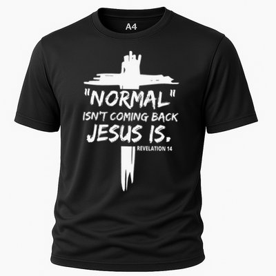 Isnt Coming Back Jesus Is Christian Normal Performance Shirt
