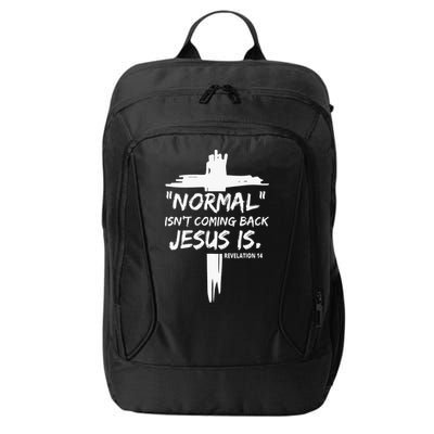Isnt Coming Back Jesus Is Christian Normal City Backpack