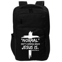 Isnt Coming Back Jesus Is Christian Normal Impact Tech Backpack