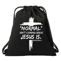 Isnt Coming Back Jesus Is Christian Normal Drawstring Bag
