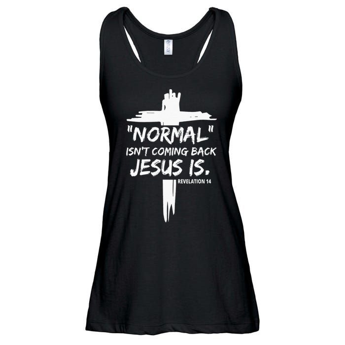 Isnt Coming Back Jesus Is Christian Normal Ladies Essential Flowy Tank