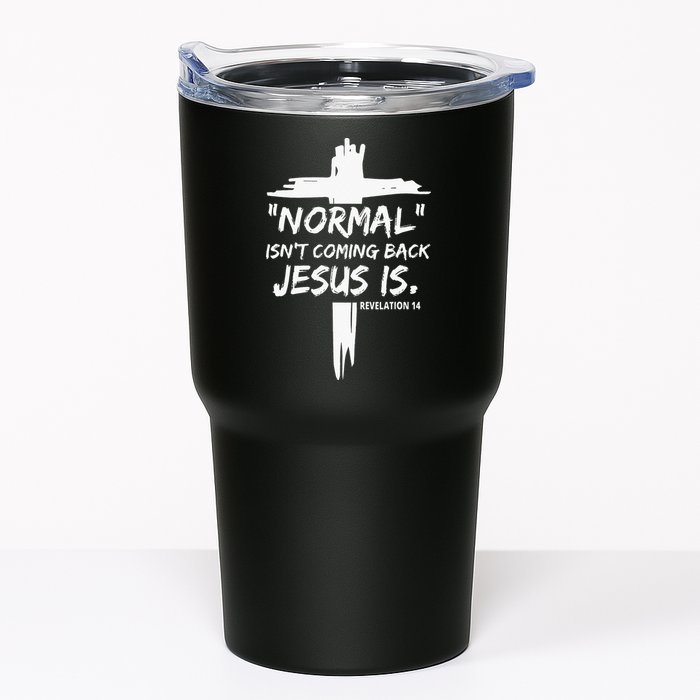 Isnt Coming Back Jesus Is Christian Normal Tumbler