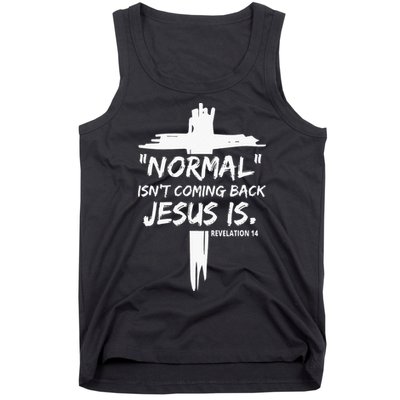 Isnt Coming Back Jesus Is Christian Normal Tank Top