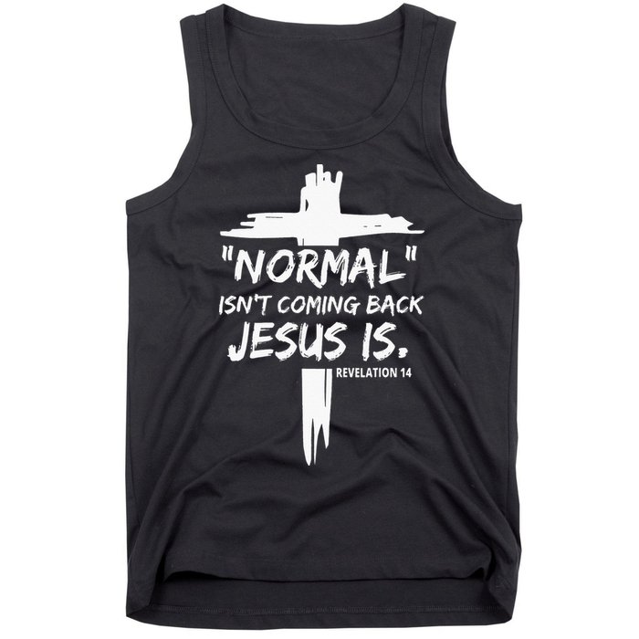 Isnt Coming Back Jesus Is Christian Normal Tank Top