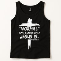 Isnt Coming Back Jesus Is Christian Normal Tank Top
