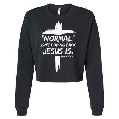 Isnt Coming Back Jesus Is Christian Normal Cropped Pullover Crew