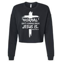 Isnt Coming Back Jesus Is Christian Normal Cropped Pullover Crew