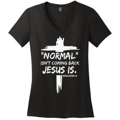 Isnt Coming Back Jesus Is Christian Normal Women's V-Neck T-Shirt